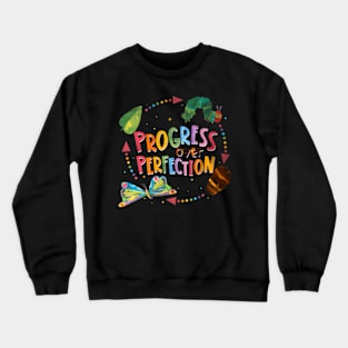 Progress Over Back To School Teacher Crewneck Sweatshirt